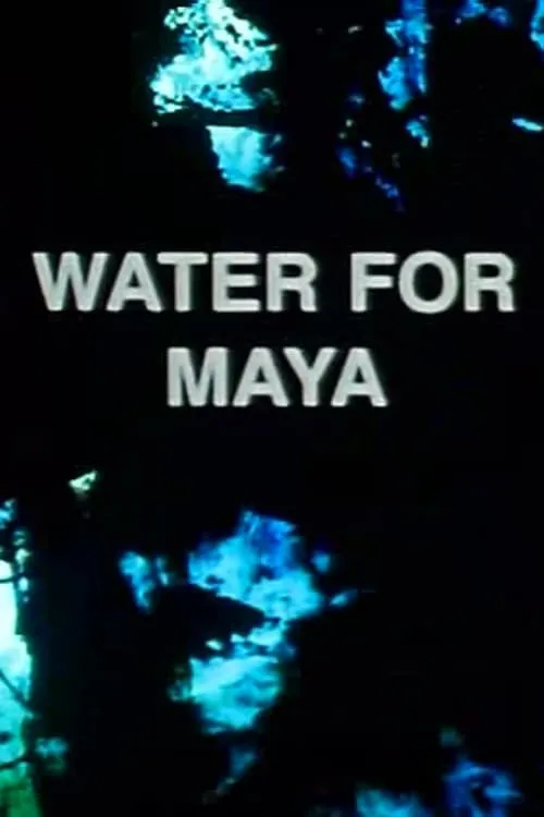 Water for Maya (фильм)