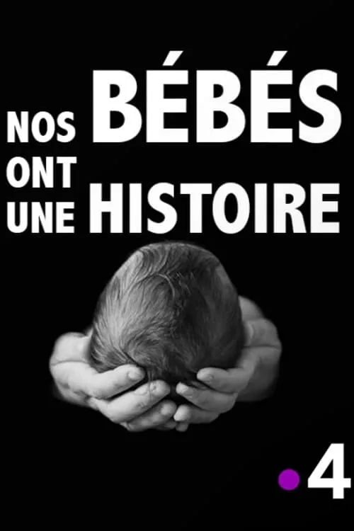 Nos bébés ont une histoire (movie)