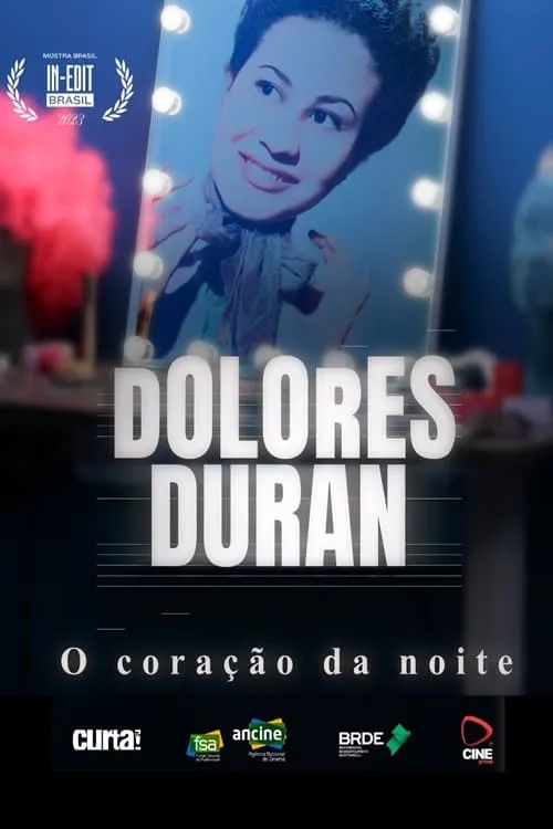 Dolores Duran: O Coração da Noite (movie)