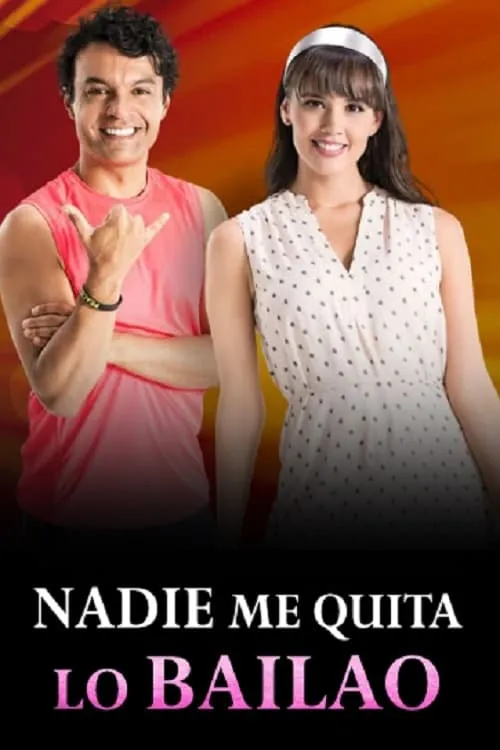 Nadie Me Quita Lo Bailao (series)