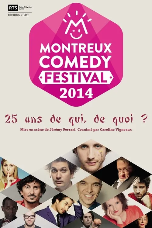 Montreux Comedy Festival 2014 - 25 ans de qui, de quoi ? (фильм)