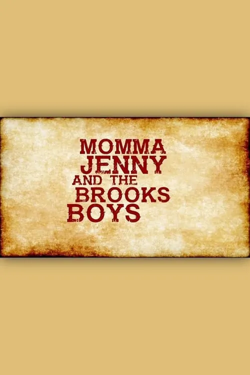 Momma Jenny & the Brooks Boys (movie)