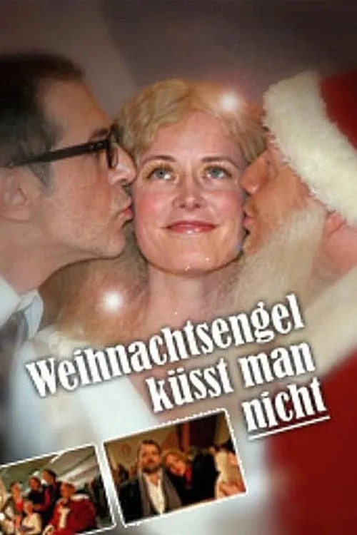 Weihnachtsengel küsst man nicht