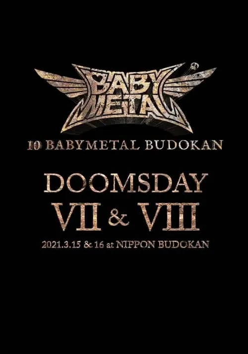 10 BABYMETAL BUDOKAN - DOOMSDAY VII & VIII (movie)