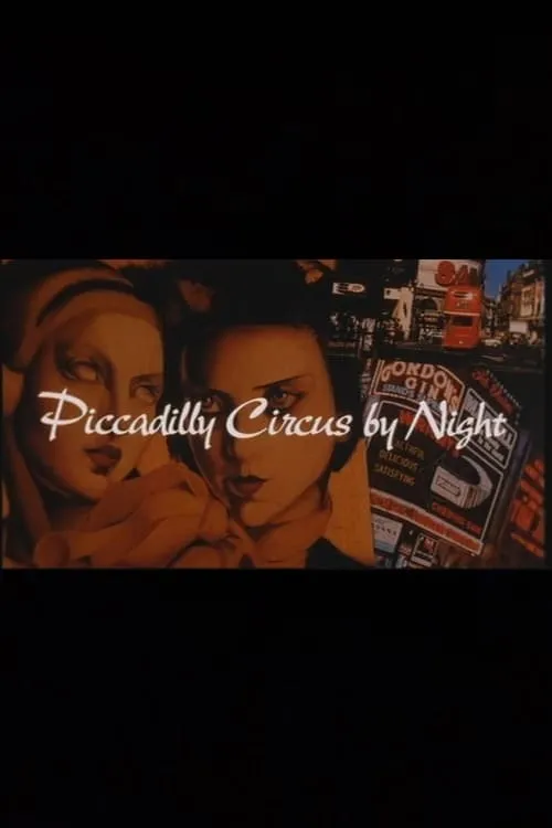 Piccadilly Circus by Night (movie)