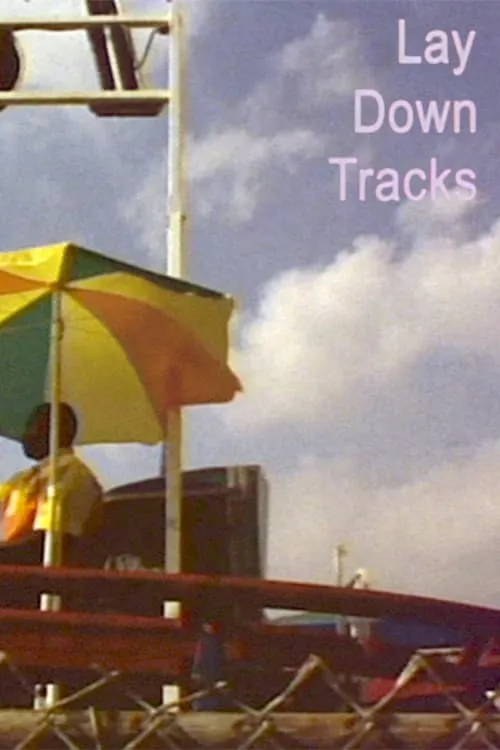 Lay Down Tracks (movie)