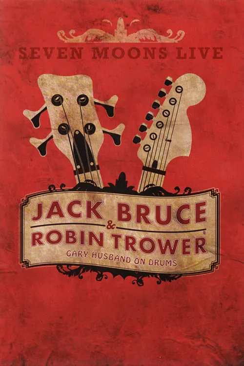 Jack Bruce & Robin Trower - Seven Moons Live 2009 (фильм)