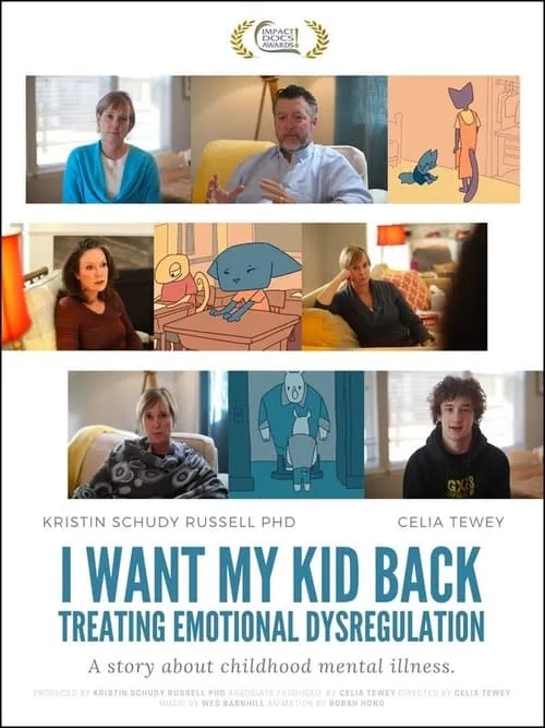 I Want My Kid Back: Treating Emotional Dysregulation (movie)