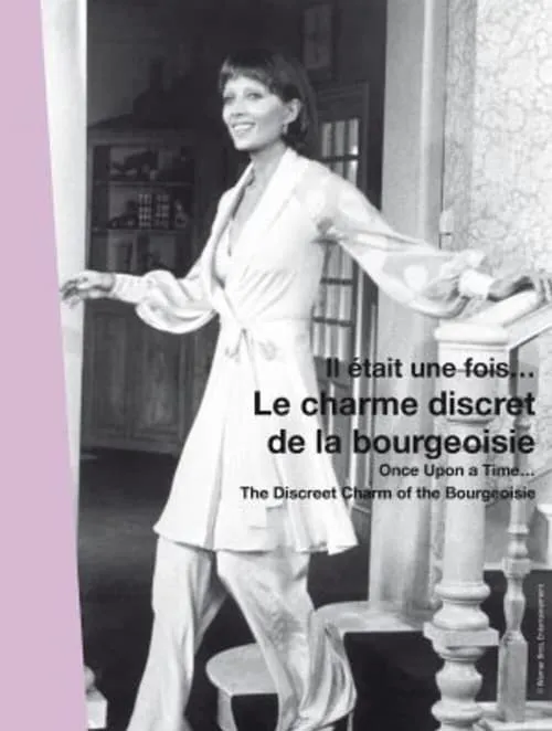 Il était une fois... Le Charme discret de la bourgeoisie (фильм)