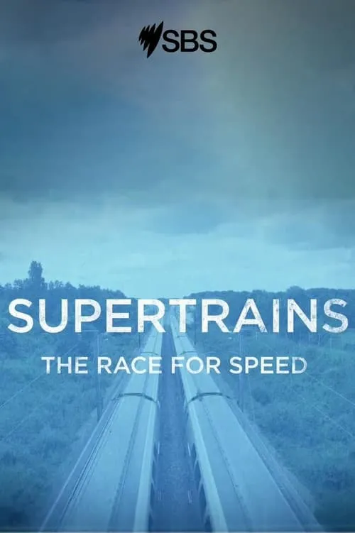 Supertrains - The Race for Speed (фильм)