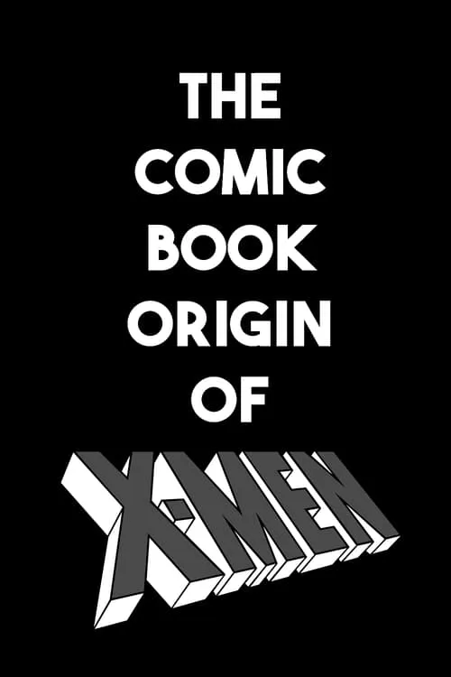 Generation X: The Comic Book Origin of X-Men (movie)