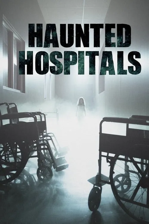 Haunted Hospitals (сериал)