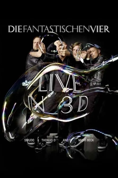 Die Fantastischen Vier - Live in 3D (movie)