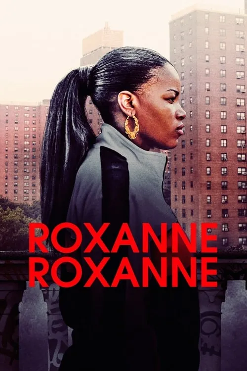 Roxanne Roxanne (movie)