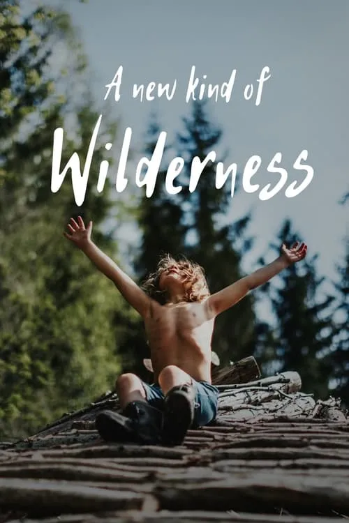 A New Kind of Wilderness (movie)