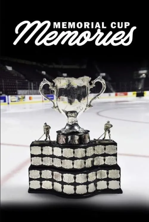 Memorial Cup Memories (movie)