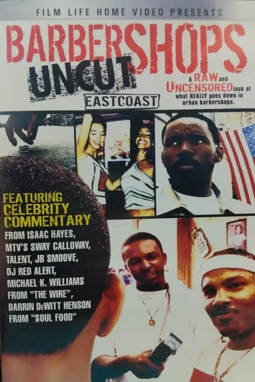 Barbershops Uncut: East Coast (movie)