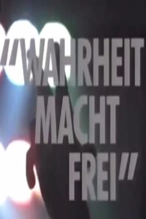 Wahrheit macht frei (movie)