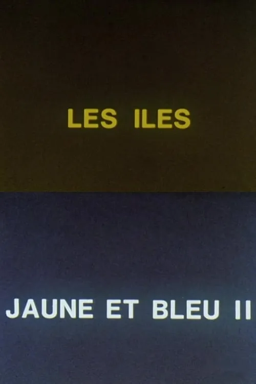 Jaune et bleu II: les îles (фильм)