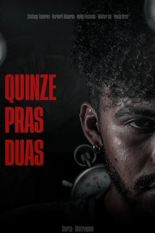 Quinze Pras Duas (movie)