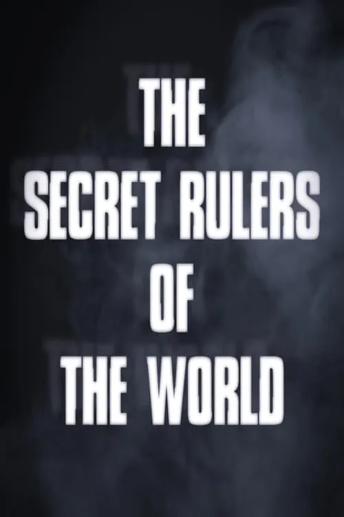 The Secret Rulers of the World