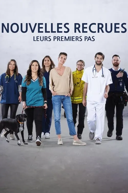 Nouvelles recrues : leurs premiers pas (series)