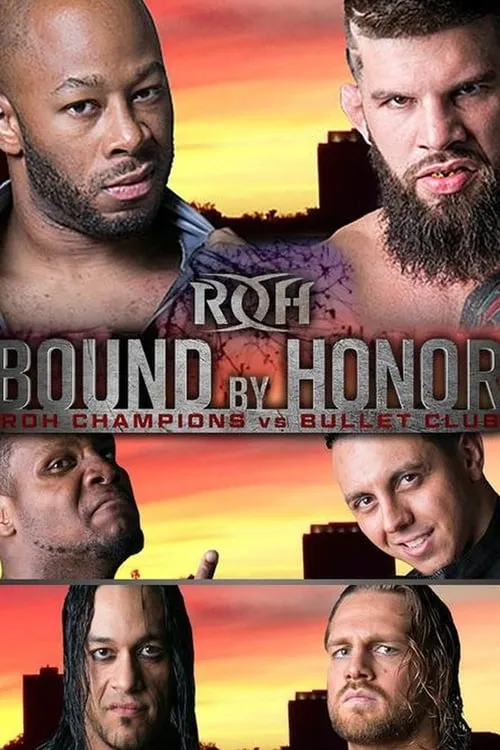 ROH: Bound by Honor - ROH Champions vs. Bullet Club (movie)