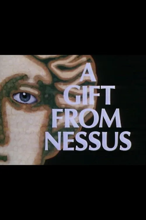 A Gift from Nessus (movie)