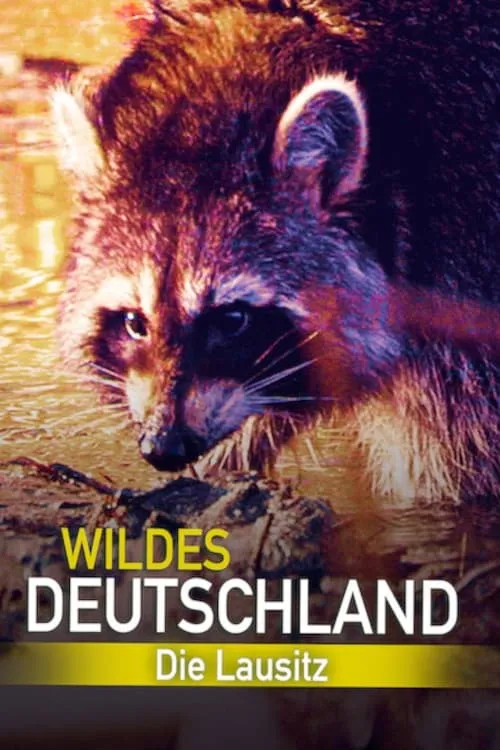 Wildes Deutschland: Die Lausitz (фильм)