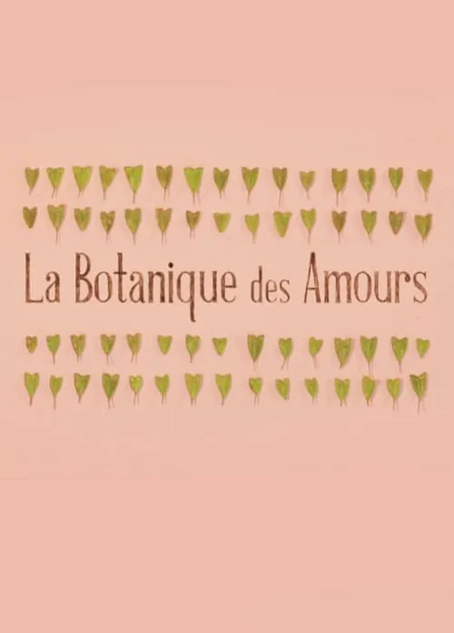 La Botanique des Amours (фильм)