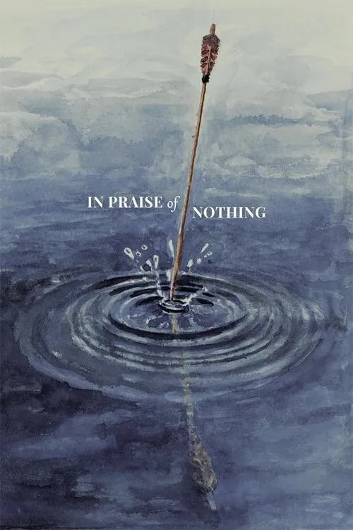 In Praise of Nothing (movie)