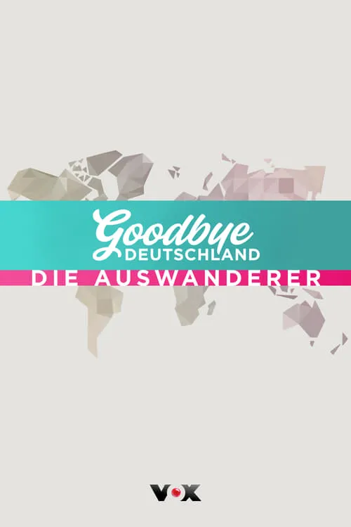 Goodbye Deutschland! (series)