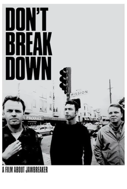 Don't Break Down: A Film About Jawbreaker (movie)