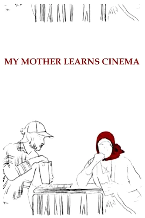 My Mother Learns Cinema (movie)