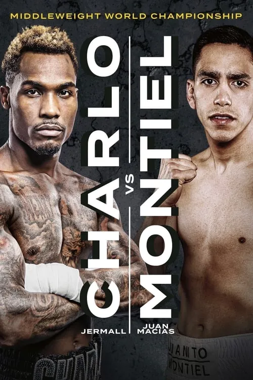 Jermall Charlo vs. Juan Macias Montiel (movie)