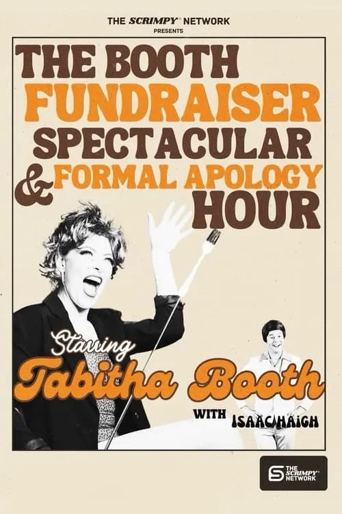 Tabitha Booth Fundraiser Spectacular & Formal Apology Hour!