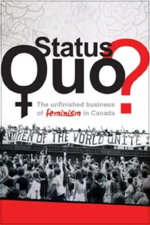 Status Quo? The Unfinished Business of Feminism in Canada