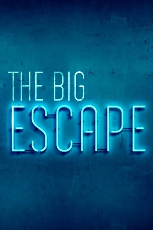 The Big Escape (сериал)