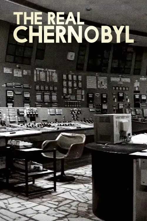 The Real Chernobyl (фильм)