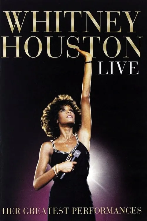 Whitney Houston Live: Her Greatest Performances (фильм)