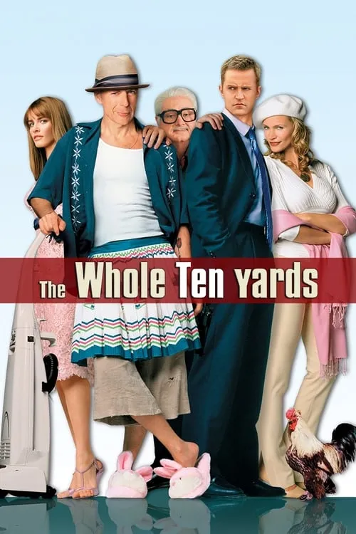 The Whole Ten Yards (movie)