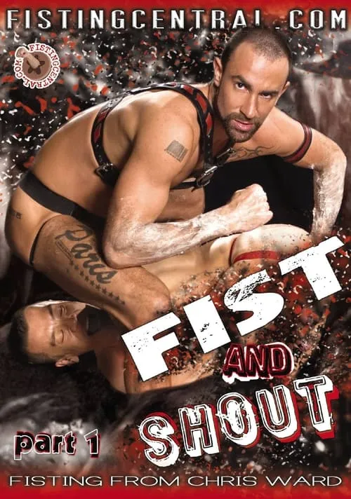 Fistpack 12: Fist and Shout Part 1 (фильм)