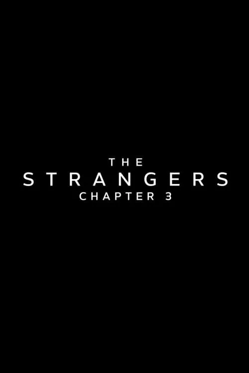 The Strangers: Chapter 3 (фильм)