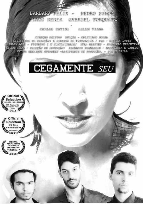 Cegamente Seu (movie)