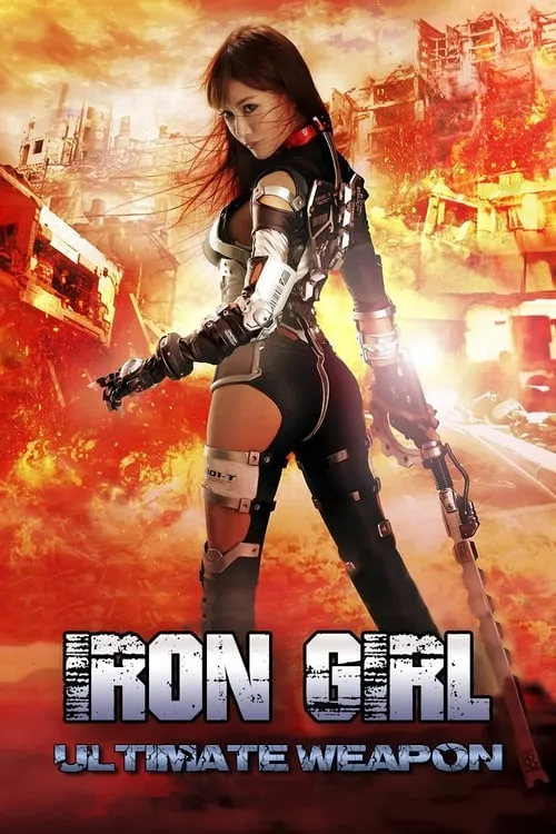 Iron Girl: Ultimate Weapon (movie)