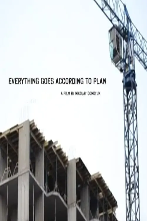 Everything Goes According to Plan (movie)