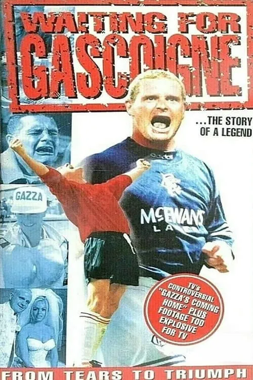 Waiting for Gascoigne: The Story of a Legend (movie)