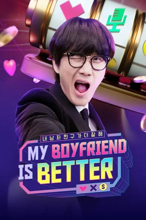 MY BOYFRIEND IS BETTER (series)