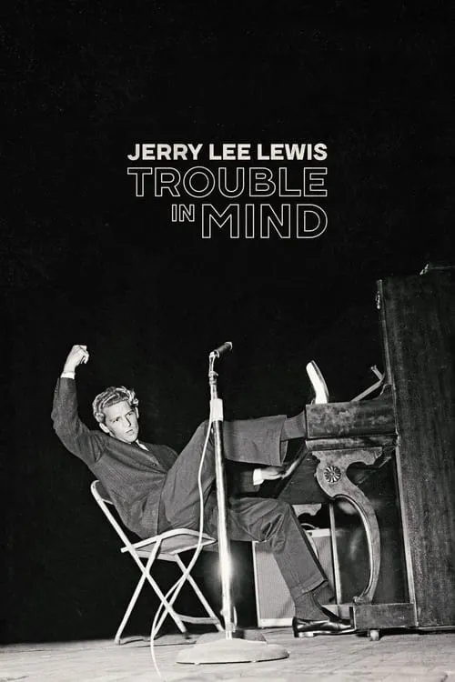 Jerry Lee Lewis: Trouble in Mind (фильм)