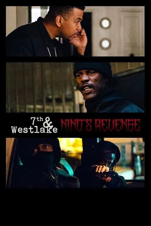 7th and Westlake: Nino's Revenge (movie)